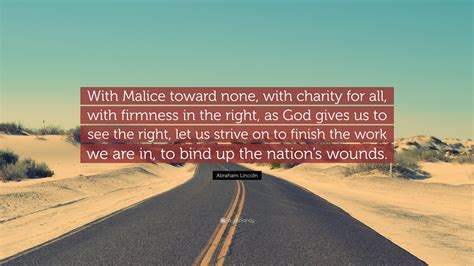 with malice toward none and charity for all